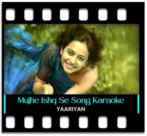 Mujhe Ishq Se Karaoke With Lyrics