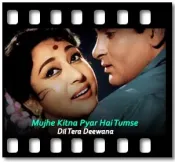 Mujhe Kitna Pyar Hai Tumse (With Female Vocals) - MP3 + VIDEO