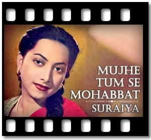 Mujhe Tum Se Mohabbat Karaoke With Lyrics