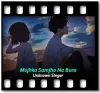 Mujhko Samjho Na Bura - MP3