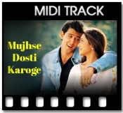 Mujhse Dosti Karoge "The Medley" - MIDI