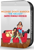 Mujhse Dosti Karoge "The Medley" (With Female Vocals) - MP3