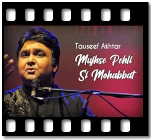 Mujhse Pehli Si Mohabbat (Male) (Live) Karaoke With Lyrics