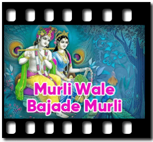 Murli Wale Bajade Murli (Bhajan) Karaoke MP3