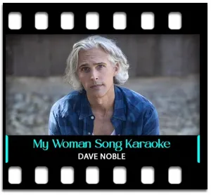 My Woman (High Quality) Karaoke MP3