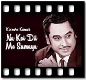 Na Koi Dil Me Samaya - MP3 + VIDEO