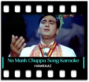 Na Munh Chuppa Ke Jiyo - MP3