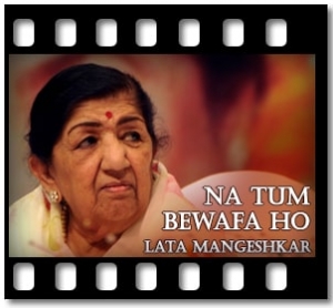 Na Tum Bewafa Ho Karaoke With Lyrics