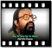 Na Ye Tera Na Ye Mera - MP3 + VIDEO
