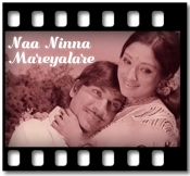 Naa Ninna Mareyalare - MP3