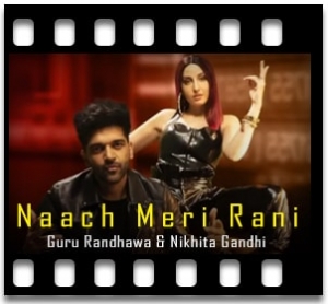 Naach Meri Rani Karaoke With Lyrics