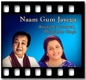 Naam Gum Jayega (Live) Karaoke MP3