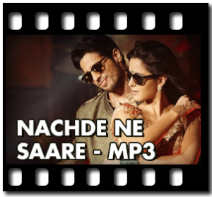 Nachde Ne Saare Karaoke MP3
