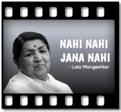 Nahi Nahi Jana Nahi - MP3 + VIDEO