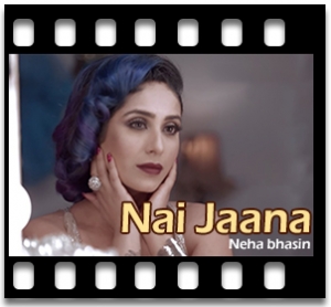 Nai Jaana Karaoke With Lyrics