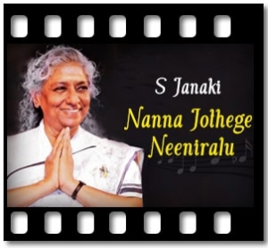 Nanna Jothege Neeniralu Karaoke With Lyrics