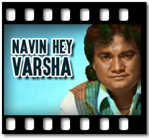 Navin Hey Varsha Karaoke MP3