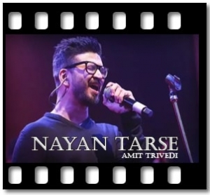Nayan Tarse (Unplugged) Karaoke With Lyrics