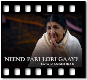 Neend Pari Lori Gaaye Karaoke With Lyrics