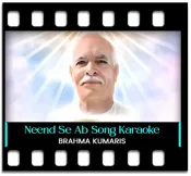 Neend Se Ab - MP3 + VIDEO