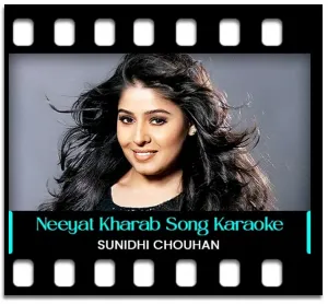 Neeyat Kharab Hai Unplugged Karaoke With Lyrics