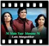 Ni Main Yaar Manana Ni  - MP3 + VIDEO