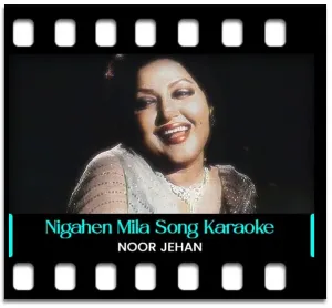 Nigahen Mila Kar Karaoke With Lyrics