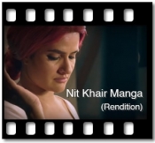 Nit Khair Manga (Rendition) - MP3