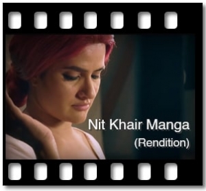 Nit Khair Manga (Rendition) Karaoke MP3