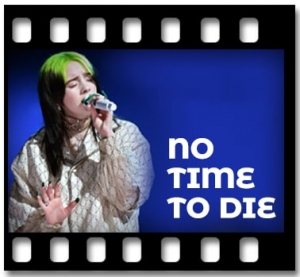 No Time to Die Karaoke MP3