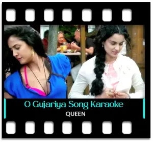 O Gujariya Karaoke MP3