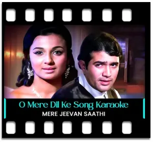 O Mere Dil Ke Chain (High Quality) Karaoke MP3