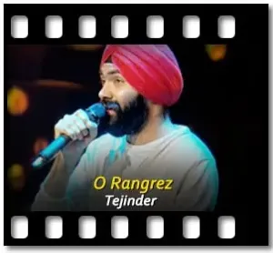 O Rangrez (Live) Karaoke With Lyrics