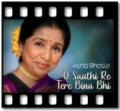 O Saathi Re Tere Bina Bhi (Female Version) - MP3 + VIDEO