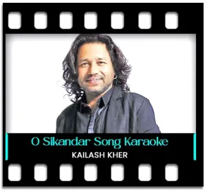 O Sikandar Karaoke MP3