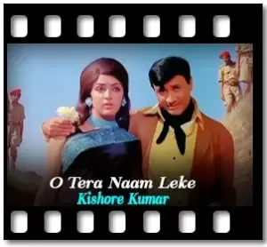 O Tera Naam Leke Karaoke With Lyrics