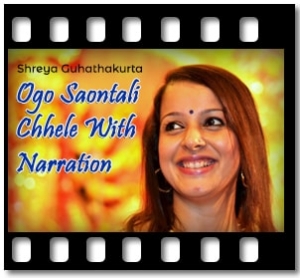 Ogo Saontali Chhele With Narration Karaoke With Lyrics