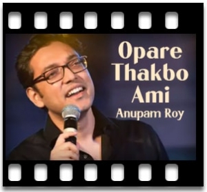 Opare Thakbo Ami (Live) Karaoke With Lyrics
