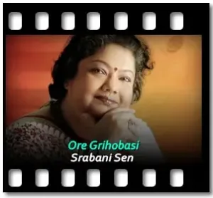 Ore Grihobasi Karaoke MP3
