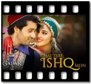 Chal Tere Ishq Mein (Without Chorus) Karaoke With Lyrics