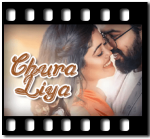 Chura Liya Karaoke With Lyrics