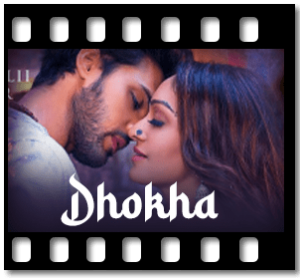 Dhokha Karaoke MP3