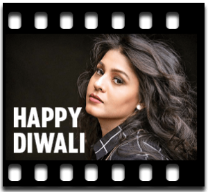 Happy Diwali Karaoke With Lyrics