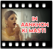 In Aankhon Ki Masti (Full Cover) - MP3 + VIDEO