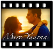 Mere Yaaraa (With Female Vocals) - MP3