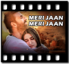 Meri Jaan Meri Jaan - MP3