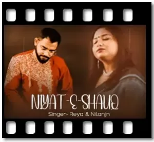 Niyat-E-Shauq Karaoke With Lyrics