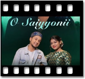 O Saiyyonii Karaoke With Lyrics