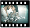 Rim Jhim - MP3 + VIDEO