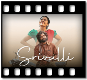 Srivalli (Telegu Version) - MP3 + VIDEO